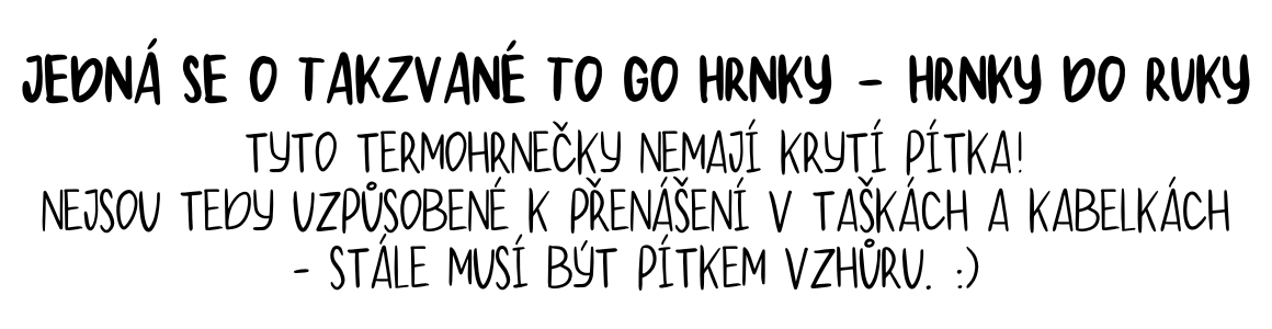 Jedná se o takzvané To Go hrnky - hrnky do ruky_1